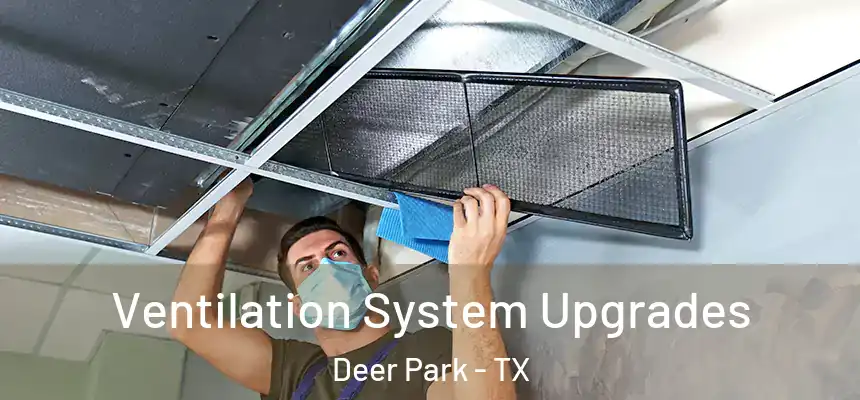 Ventilation System Upgrades Deer Park - TX